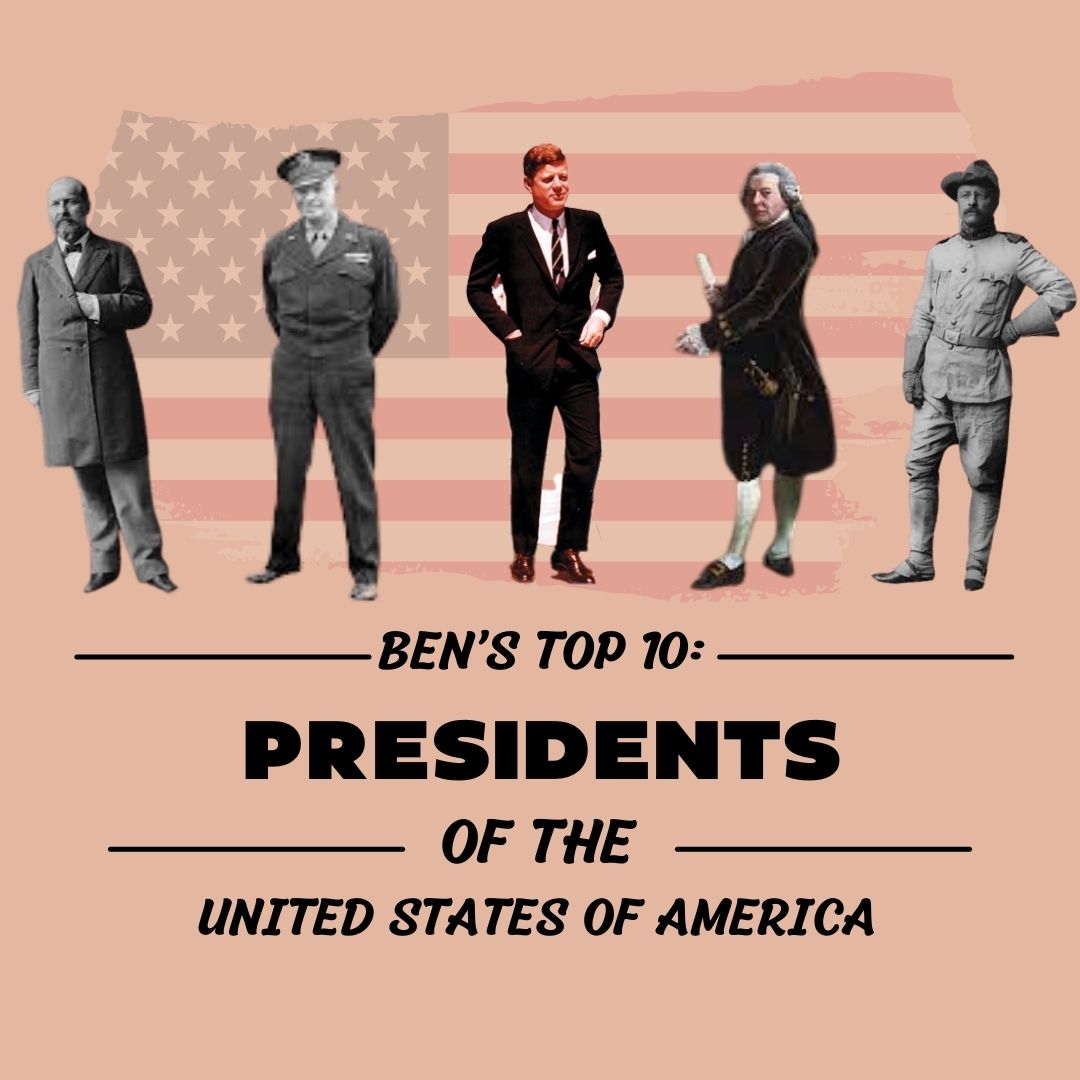 Top 10 With Ben: Presidents of The United States